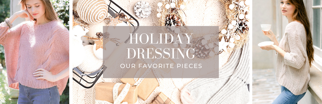 HOLIDAY DRESSING: OUR FAVORITE PIECES